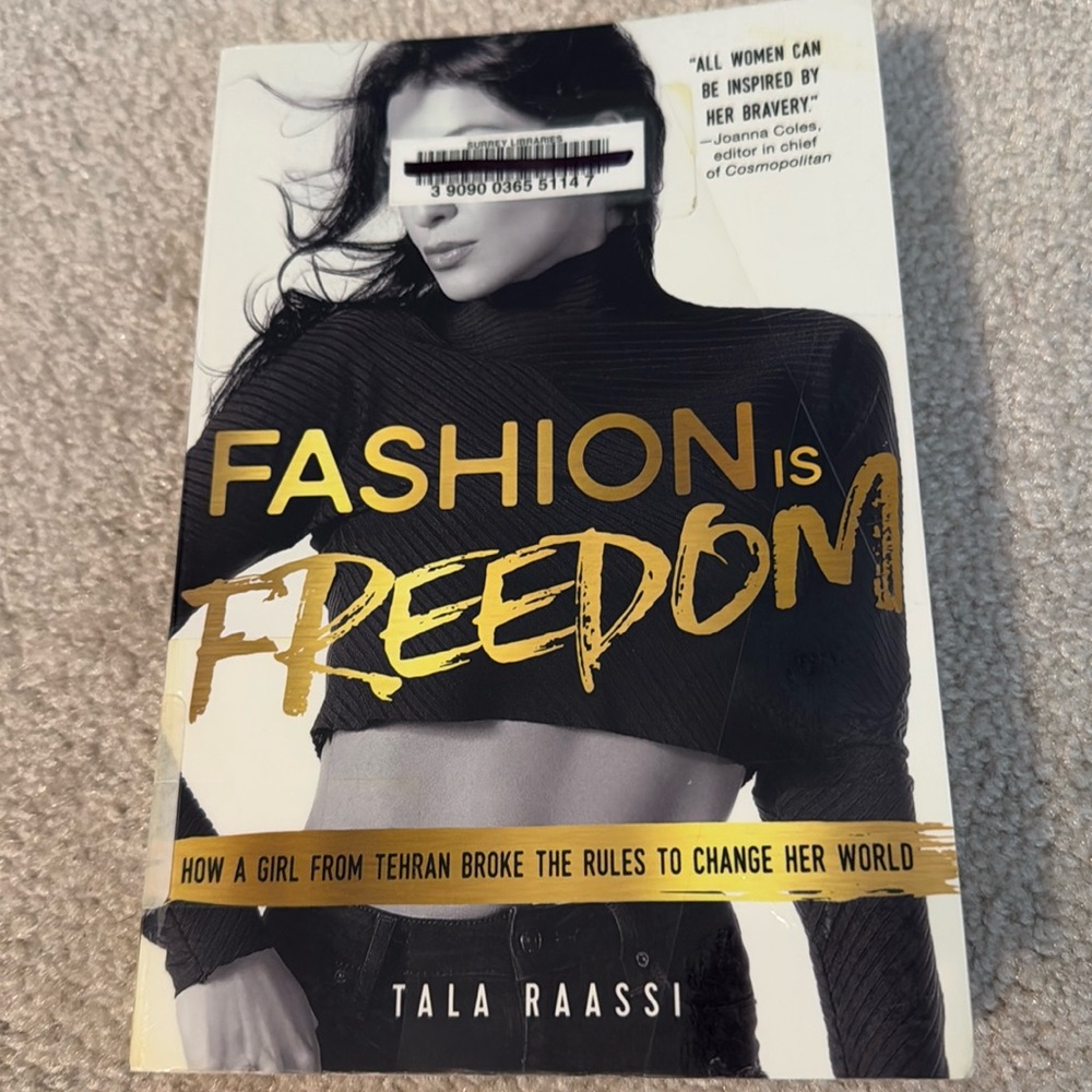 Fashion Is Freedom by Tala Raassi *library stock*